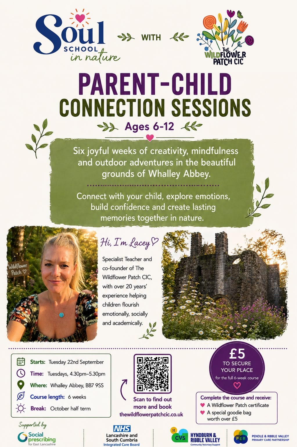 Soul School in Nature with The Wildflower Patch CIC — Parent-Child Connection Sessions. Learning about emotions and how to manage big feelings using the healing powers of nature, in the beautiful grounds of Whalley Abbey. Only £5 per child.