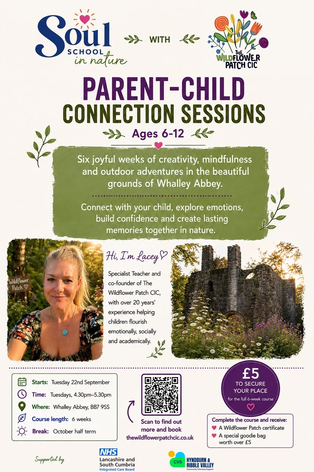 Soul School in Nature with The Wildflower Patch CIC — Parent-Child Connection Sessions. Learning about emotions and how to manage big feelings using the healing powers of nature, in the beautiful grounds of Whalley Abbey. Only £5 per child.